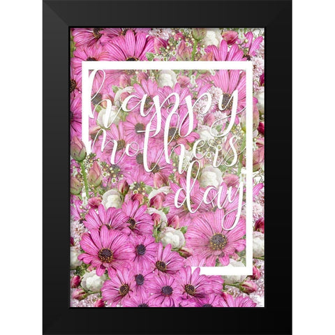 Happy Mothers Day Black Modern Wood Framed Art Print by Kimberly, Allen