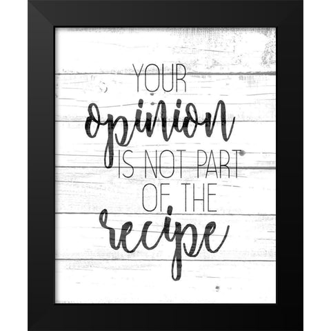 Your Opinion Black Modern Wood Framed Art Print by Kimberly, Allen