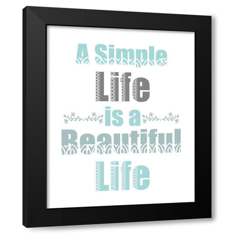 A Simple Life Black Modern Wood Framed Art Print with Double Matting by Kimberly, Allen