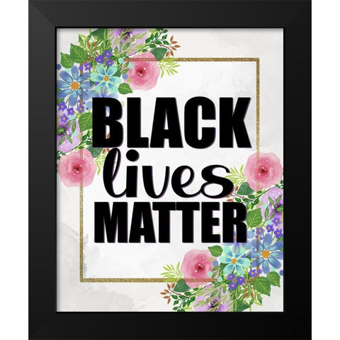 Black Lives Matter Black Modern Wood Framed Art Print by Allen, Kimberly