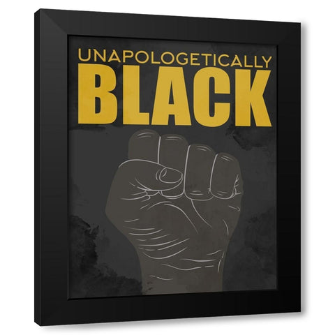BLM 3 Unapologetically Black Modern Wood Framed Art Print by Allen, Kimberly