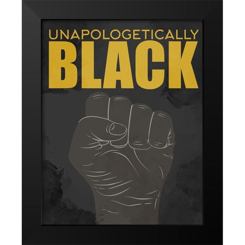 BLM 3 Unapologetically Black Modern Wood Framed Art Print by Allen, Kimberly