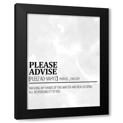 Please Advise 1 Watercolor BW Black Modern Wood Framed Art Print with Double Matting by Allen, Kimberly