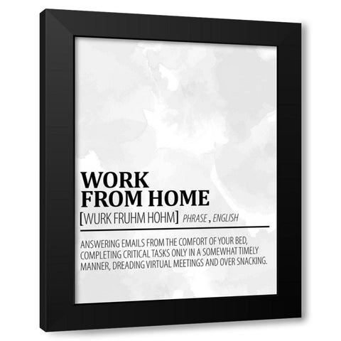 Work From Home 1 Watercolor BW Black Modern Wood Framed Art Print with Double Matting by Allen, Kimberly