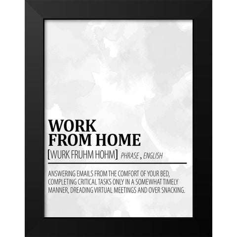 Work From Home 1 Watercolor BW Black Modern Wood Framed Art Print by Allen, Kimberly