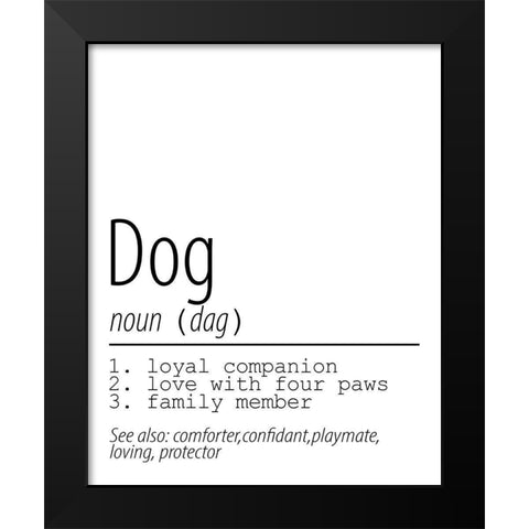 Dog Noun Black Modern Wood Framed Art Print by Allen, Kimberly