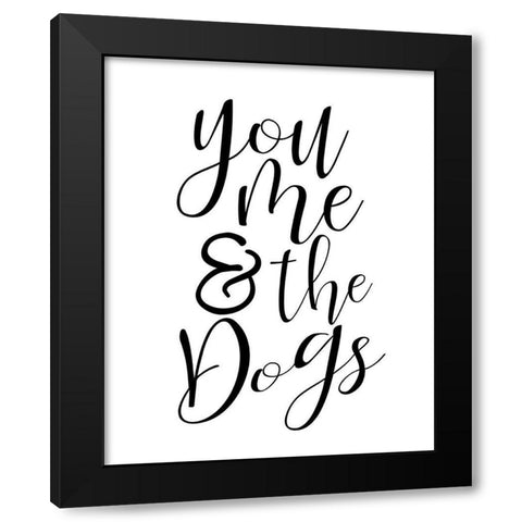 You Me Dogs Black Modern Wood Framed Art Print with Double Matting by Allen, Kimberly