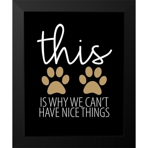 Nice Things Black Modern Wood Framed Art Print by Allen, Kimberly