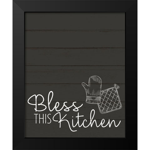 Bless this Kitchen Black Modern Wood Framed Art Print by Allen, Kimberly
