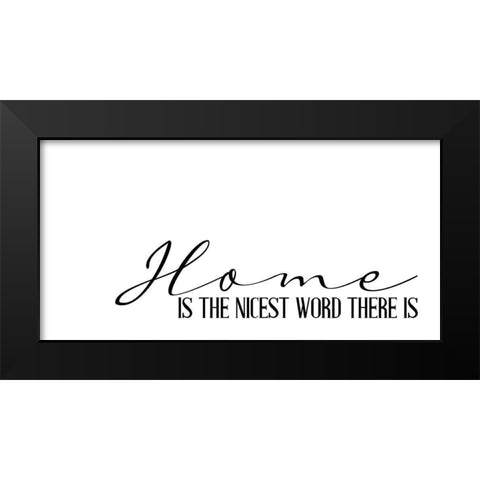 Home Is Black Modern Wood Framed Art Print by Allen, Kimberly