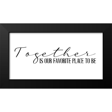 Together Is Black Modern Wood Framed Art Print by Allen, Kimberly