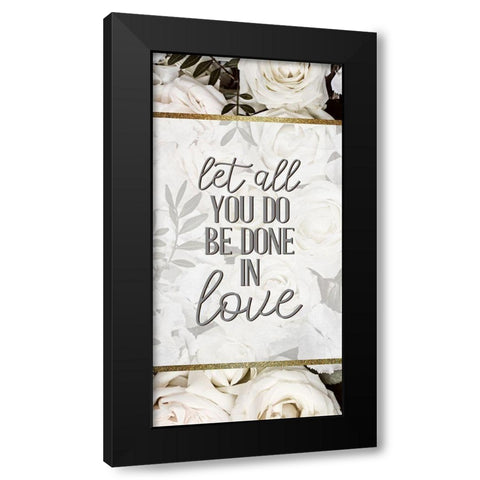 Let All You Do Be 1 Black Modern Wood Framed Art Print with Double Matting by Allen, Kimberly