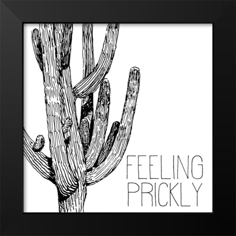 Feeling Prickly Black Modern Wood Framed Art Print by Kimberly, Allen