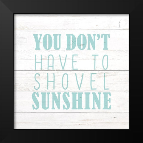 Shovel Sunshine Black Modern Wood Framed Art Print by Kimberly, Allen