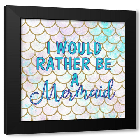 I Would Black Modern Wood Framed Art Print with Double Matting by Kimberly, Allen