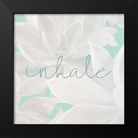 Inhale Black Modern Wood Framed Art Print by Kimberly, Allen