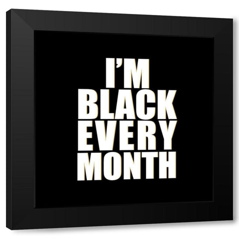 Every Month Black Modern Wood Framed Art Print by Allen, Kimberly