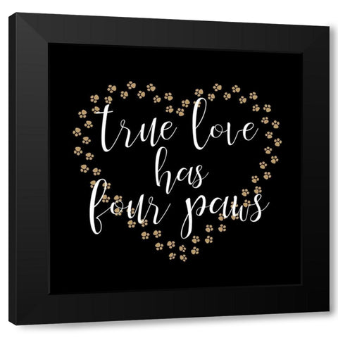 True Love Paws Black Modern Wood Framed Art Print with Double Matting by Allen, Kimberly