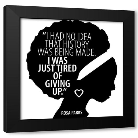 Rosa Parks Quote Black Modern Wood Framed Art Print with Double Matting by Allen, Kimberly