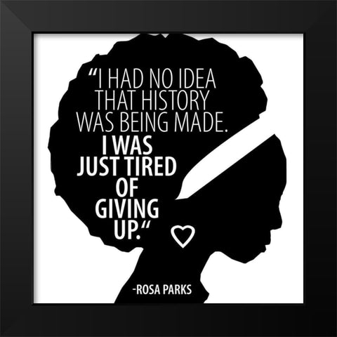 Rosa Parks Quote Black Modern Wood Framed Art Print by Allen, Kimberly
