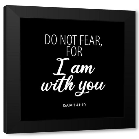 Do Not Fear 2 Black Modern Wood Framed Art Print with Double Matting by Allen, Kimberly
