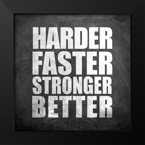 Harder Faster Black Modern Wood Framed Art Print by Allen, Kimberly