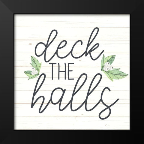 Deck the Halls Black Modern Wood Framed Art Print by Allen, Kimberly