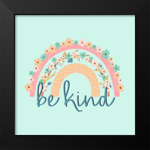 Be Kind Rainbow Black Modern Wood Framed Art Print by Allen, Kimberly