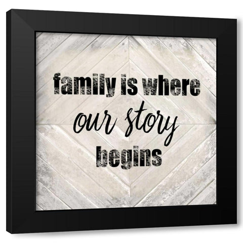 Family Is Where Our Story Black Modern Wood Framed Art Print with Double Matting by Allen, Kimberly