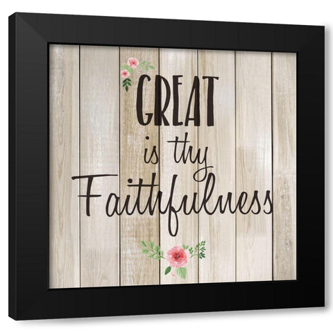Great is Thy Faithfulness Black Modern Wood Framed Art Print by Kimberly, Allen
