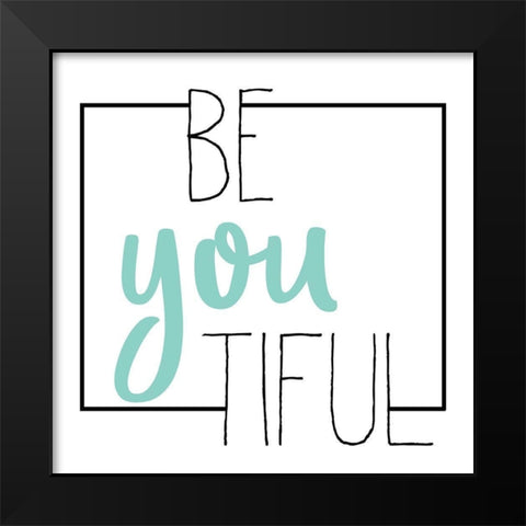 BEyouTIFUL Black Modern Wood Framed Art Print by Kimberly, Allen