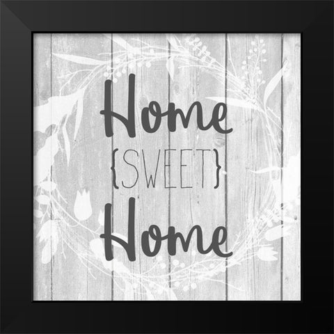 Home Sweet Home Black Modern Wood Framed Art Print by Kimberly, Allen