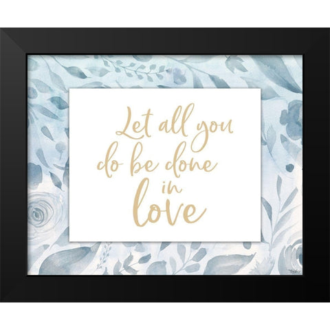 Done In Love Black Modern Wood Framed Art Print by Louise, Gigi