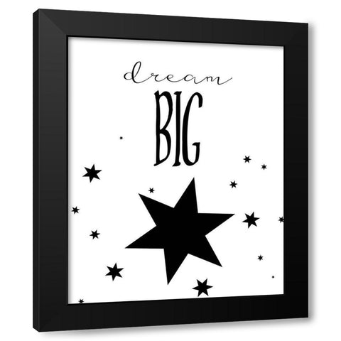 Dream Big Black Modern Wood Framed Art Print with Double Matting by Straatsma, Leah