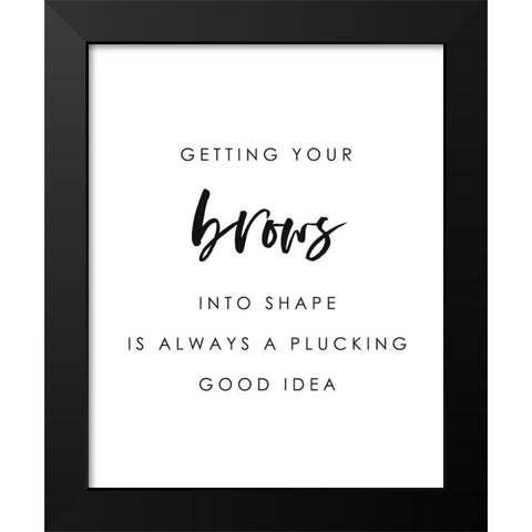 Brows Into Shape Black Modern Wood Framed Art Print by Straatsma, Leah