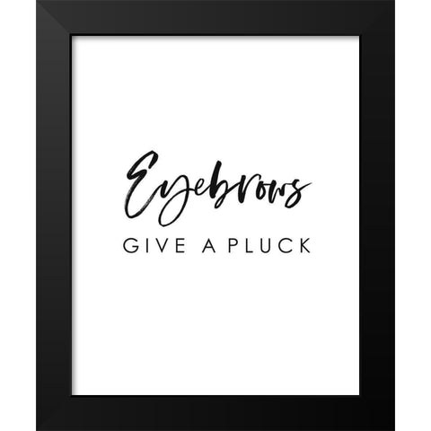 Eyebrows Give a Pluck Black Modern Wood Framed Art Print by Straatsma, Leah