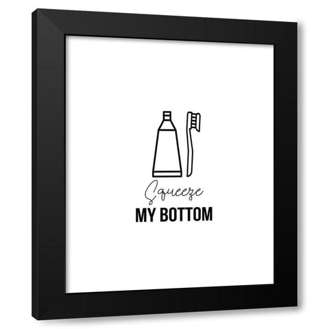 Squeeze My Bottom 2 Black Modern Wood Framed Art Print by Straatsma, Leah