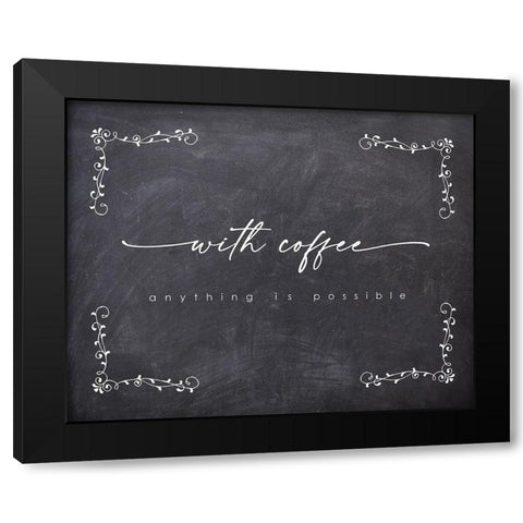 With Coffee Possible Black Modern Wood Framed Art Print with Double Matting by Straatsma, Leah