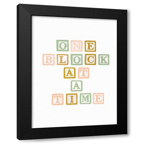 One Block At A Time Black Modern Wood Framed Art Print by Straatsma, Leah