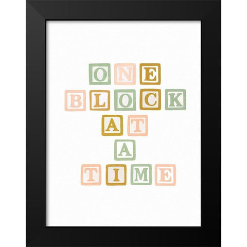 One Block At A Time Black Modern Wood Framed Art Print by Straatsma, Leah
