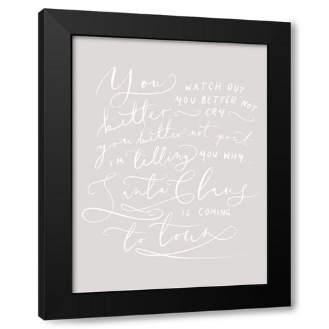 Better Watch Out Black Modern Wood Framed Art Print with Double Matting by Straatsma, Leah