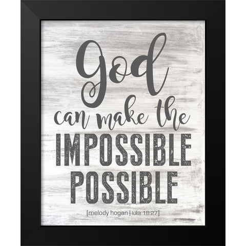 Luke 18:27 Black Modern Wood Framed Art Print by Hogan, Melody