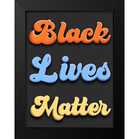 Bright BLM Black Modern Wood Framed Art Print by Prime, Marcus