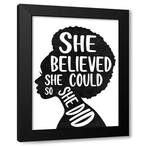 She Believed Black Modern Wood Framed Art Print by Prime, Marcus