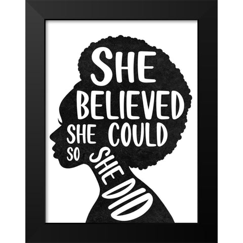 She Believed Black Modern Wood Framed Art Print by Prime, Marcus