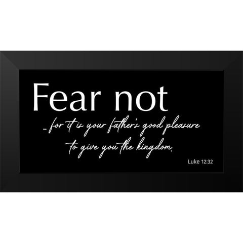 Fear Not Black Modern Wood Framed Art Print by Prime, Marcus