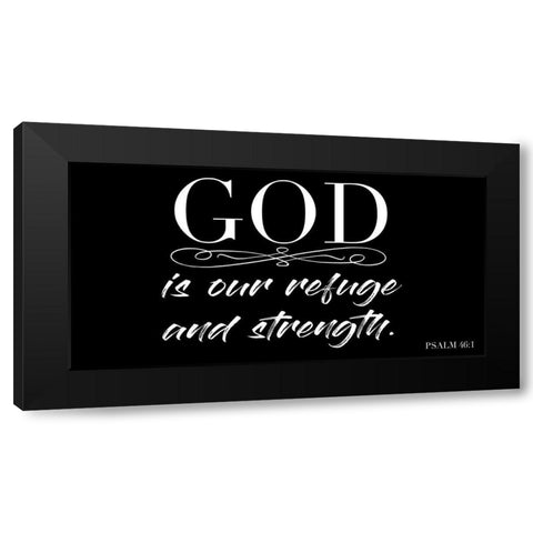 Refuge And Strength Black Modern Wood Framed Art Print by Prime, Marcus