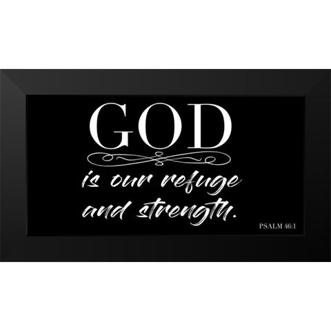 Refuge And Strength Black Modern Wood Framed Art Print by Prime, Marcus