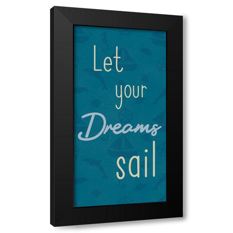 Dreams Sail 1 Black Modern Wood Framed Art Print with Double Matting by Prime, Marcus