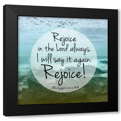 Rejoice Always Black Modern Wood Framed Art Print by Prime, Marcus
